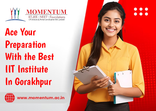 Ace Your Preparation with the Best IIT Institute in Gorakhpur