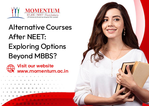 Alternative Courses After NEET: Exploring Options Beyond MBBS?