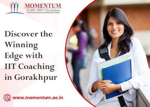 Discover the Winning Edge with IIT Coaching in Gorakhpur