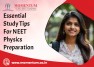 Essential Study Tips for NEET Physics Preparation