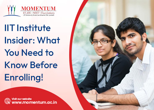 IIT Institute Insider: What You Need to Know Before Enrolling!