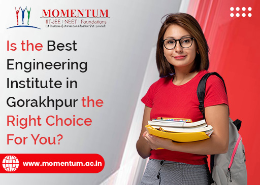 Is the Best Engineering Institute in Gorakhpur the Right Choice for You