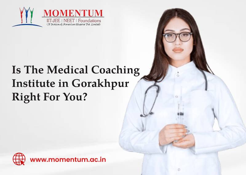 Is The Medical Coaching Institute in Gorakhpur Right For You?