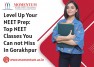 Level Up Your NEET Prep Top NEET Classes You Cannot Miss in Gorakhpur