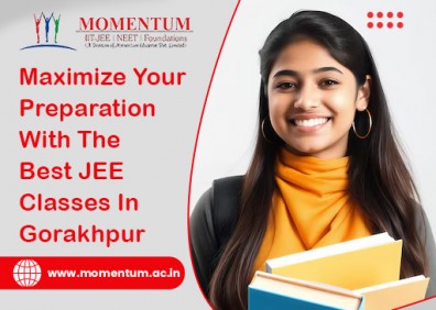 Maximize Your Preparation With The Best JEE Classes In Gorakhpur