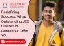 Redefining Success What Outstanding JEE Classes in Gorakhpur Offer You