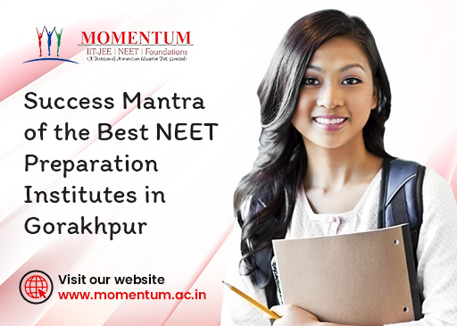 Success Mantra of the Best NEET Preparation Institutes in Gorakhpur