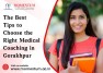 The Best Tips to Choose the Right Medical Coaching in Gorakhpur