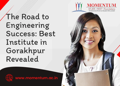 The Road to Engineering Success: Best Institute in Gorakhpur Revealed