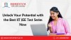 Unlock Your Potential with the Best IIT JEE Test Series Now