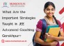 What Are the Important Strategies Taught in JEE Advanced Coaching in Gorakhpur