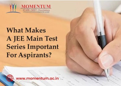 What Makes a JEE Main Test Series Important for Aspirants