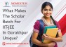 What Makes the Scholar Batch for IIT JEE in Gorakhpur Unique