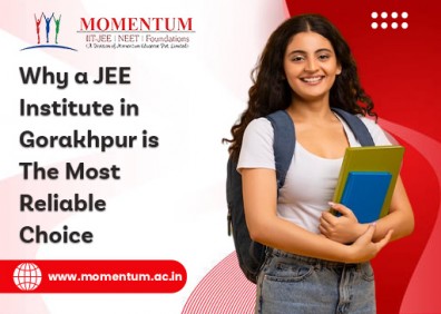 Why a JEE Institute in Gorakhpur is the Most Reliable Choice